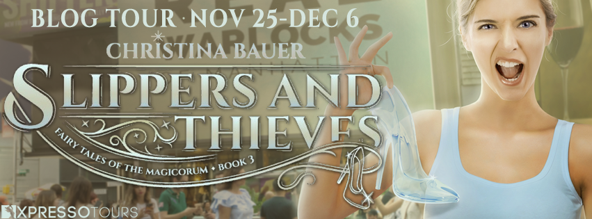 Blog Tour Author Interview with Giveaway:  Slippers and Thieves (Fairy Tales of the Magicorum #4) by Christina Bauer