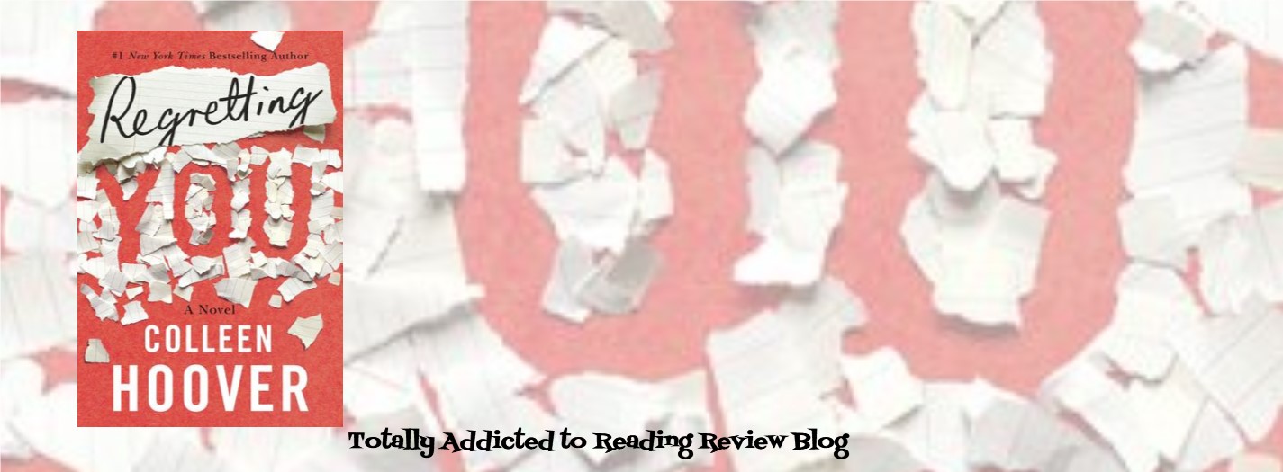 BOOK REVIEW and GIVEAWAY: REGRETTING YOU by COLLEEN HOOVER @colleenhoover